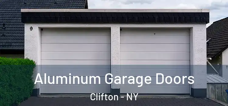  Aluminum Garage Doors Clifton - NY