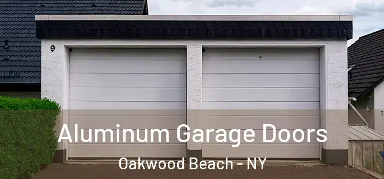  Aluminum Garage Doors Oakwood Beach - NY