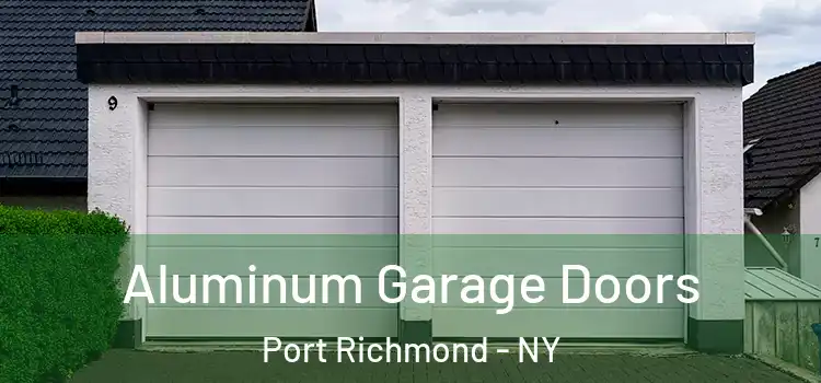  Aluminum Garage Doors Port Richmond - NY