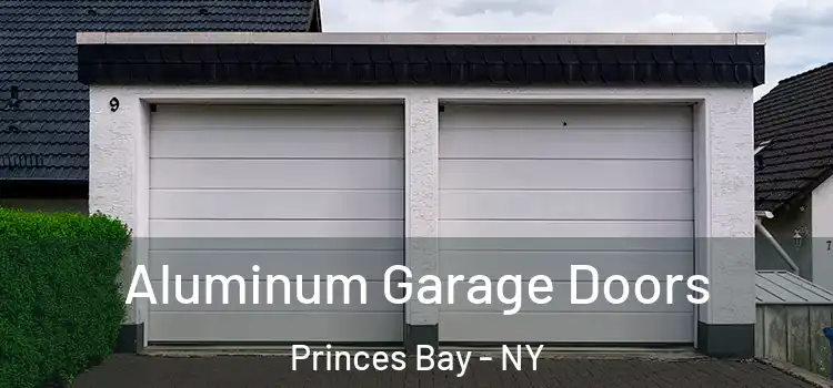  Aluminum Garage Doors Princes Bay - NY
