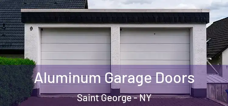  Aluminum Garage Doors Saint George - NY