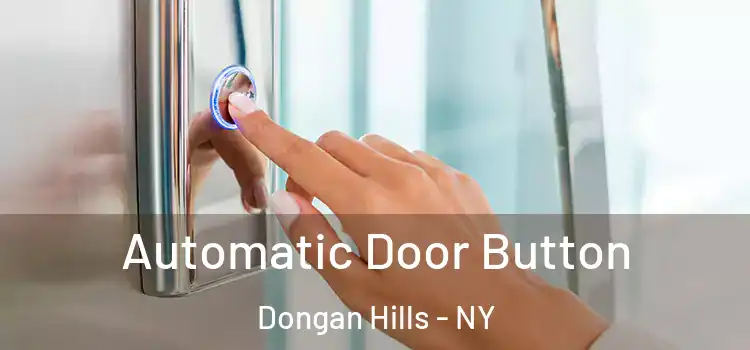  Automatic Door Button Dongan Hills - NY
