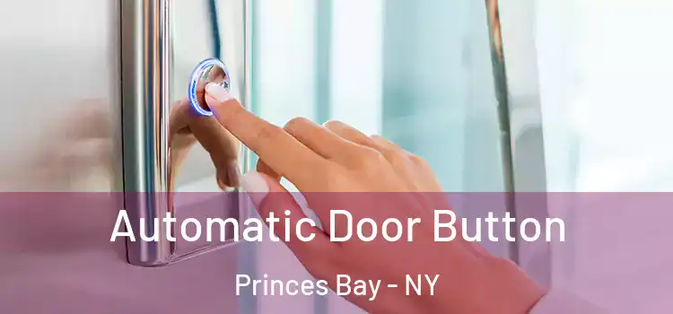  Automatic Door Button Princes Bay - NY