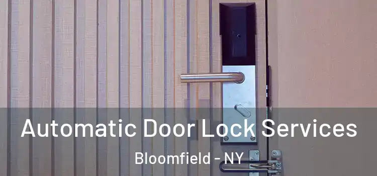  Automatic Door Lock Services Bloomfield - NY
