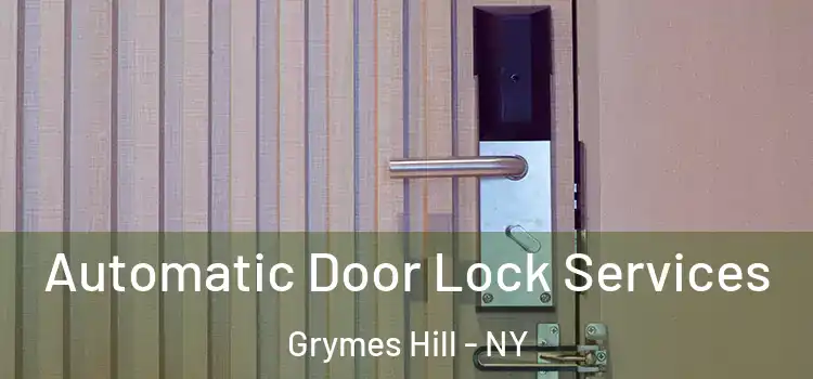  Automatic Door Lock Services Grymes Hill - NY