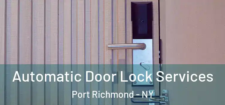 Automatic Door Lock Services Port Richmond - NY