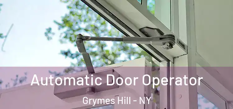  Automatic Door Operator Grymes Hill - NY
