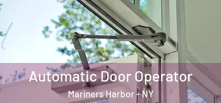  Automatic Door Operator Mariners Harbor - NY