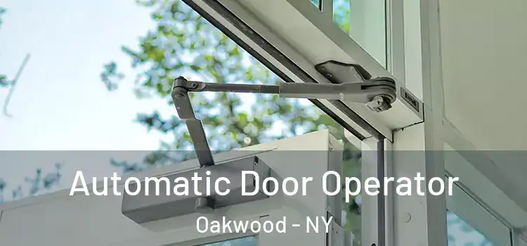  Automatic Door Operator Oakwood - NY