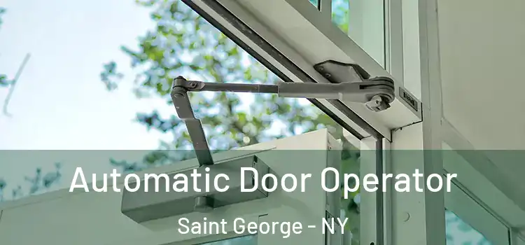  Automatic Door Operator Saint George - NY