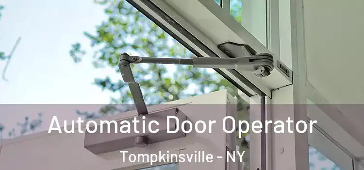  Automatic Door Operator Tompkinsville - NY