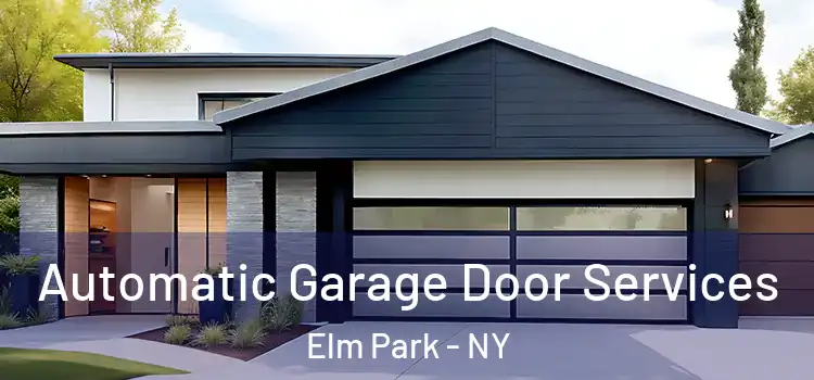  Automatic Garage Door Services Elm Park - NY