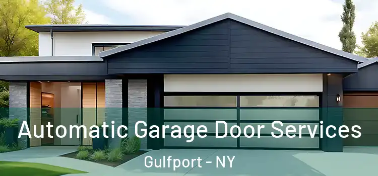  Automatic Garage Door Services Gulfport - NY