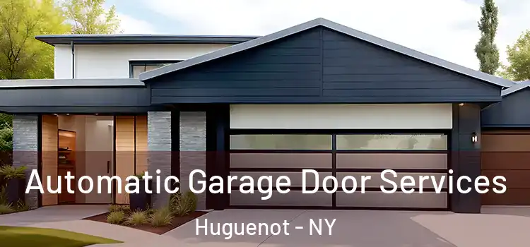  Automatic Garage Door Services Huguenot - NY