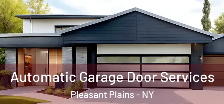  Automatic Garage Door Services Pleasant Plains - NY