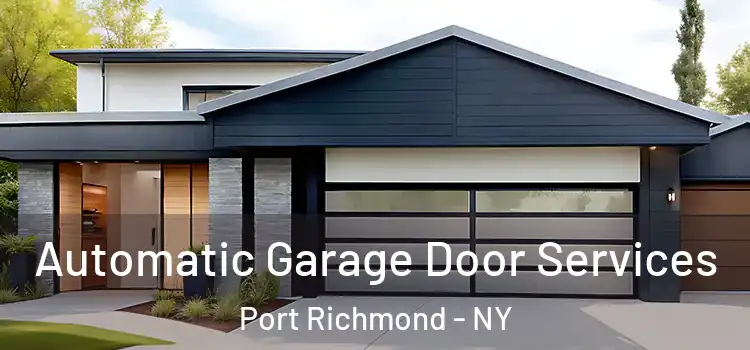  Automatic Garage Door Services Port Richmond - NY