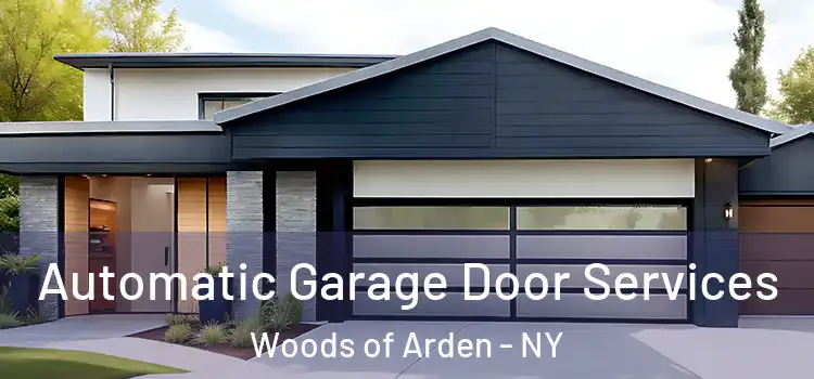  Automatic Garage Door Services Woods of Arden - NY