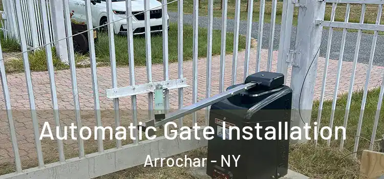  Automatic Gate Installation Arrochar - NY