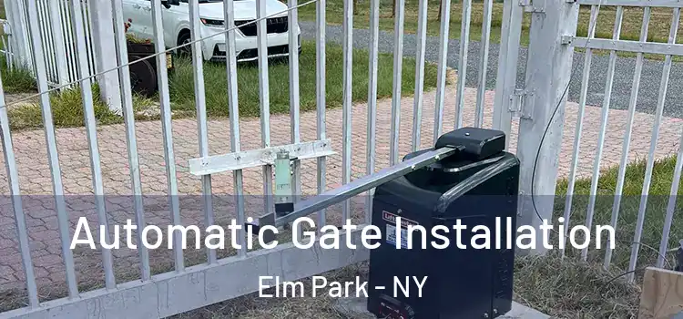  Automatic Gate Installation Elm Park - NY