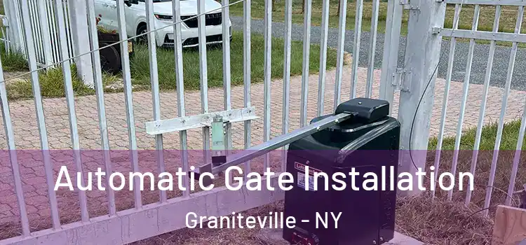  Automatic Gate Installation Graniteville - NY