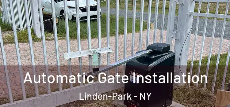  Automatic Gate Installation Linden-Park - NY