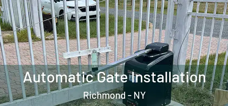  Automatic Gate Installation Richmond - NY