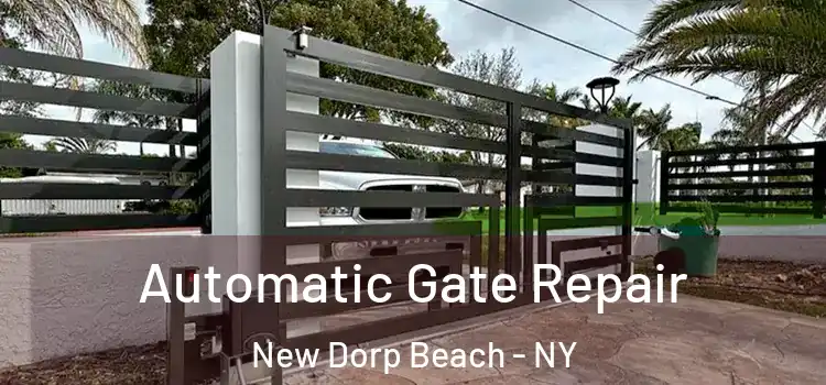  Automatic Gate Repair New Dorp Beach - NY