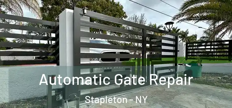  Automatic Gate Repair Stapleton - NY
