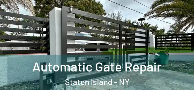  Automatic Gate Repair Staten Island - NY