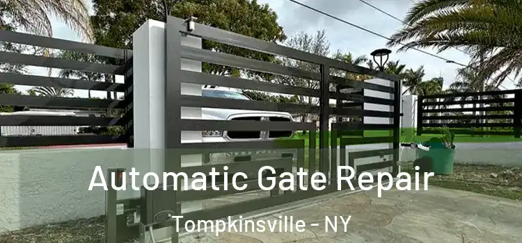  Automatic Gate Repair Tompkinsville - NY