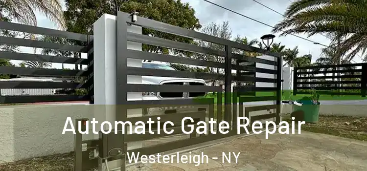  Automatic Gate Repair Westerleigh - NY