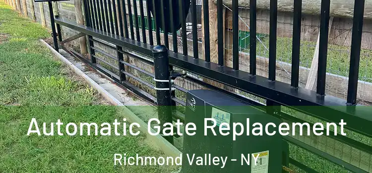  Automatic Gate Replacement Richmond Valley - NY