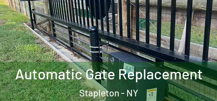  Automatic Gate Replacement Stapleton - NY