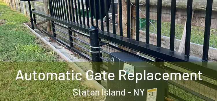 Automatic Gate Replacement Staten Island - NY