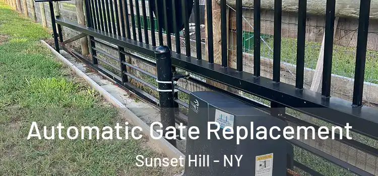  Automatic Gate Replacement Sunset Hill - NY
