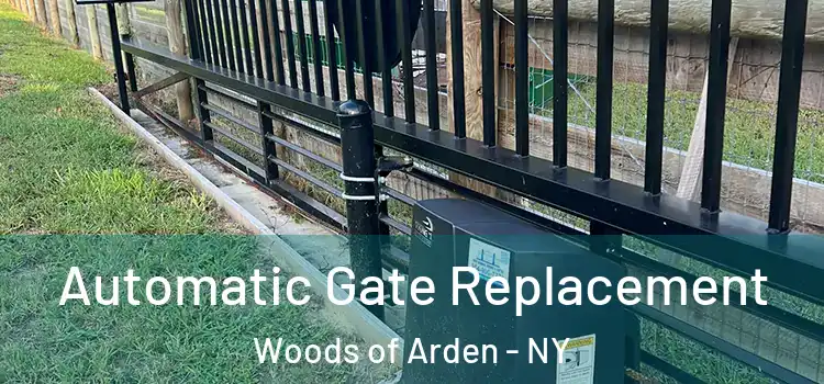  Automatic Gate Replacement Woods of Arden - NY