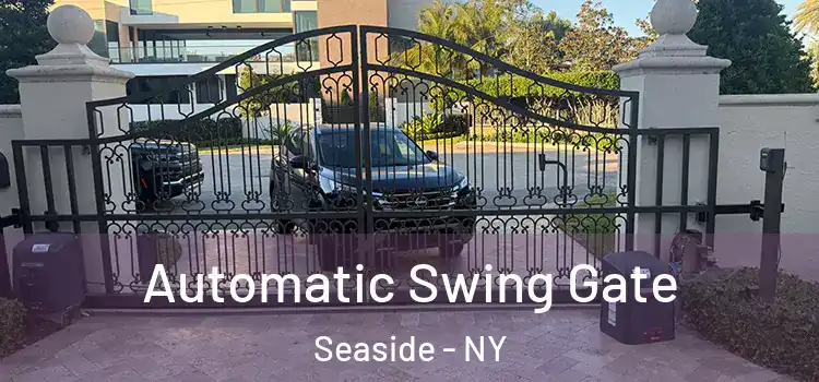  Automatic Swing Gate Seaside - NY