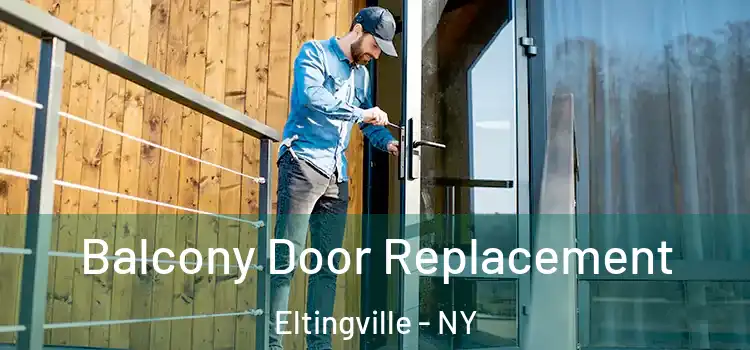  Balcony Door Replacement Eltingville - NY