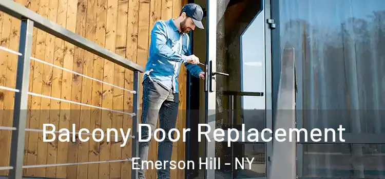  Balcony Door Replacement Emerson Hill - NY