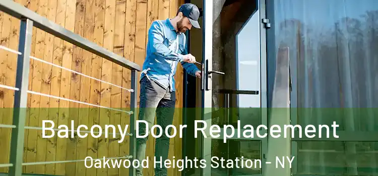  Balcony Door Replacement Oakwood Heights Station - NY
