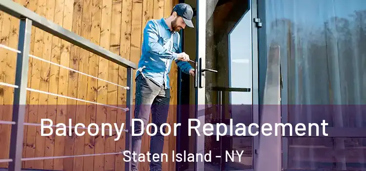  Balcony Door Replacement Staten Island - NY