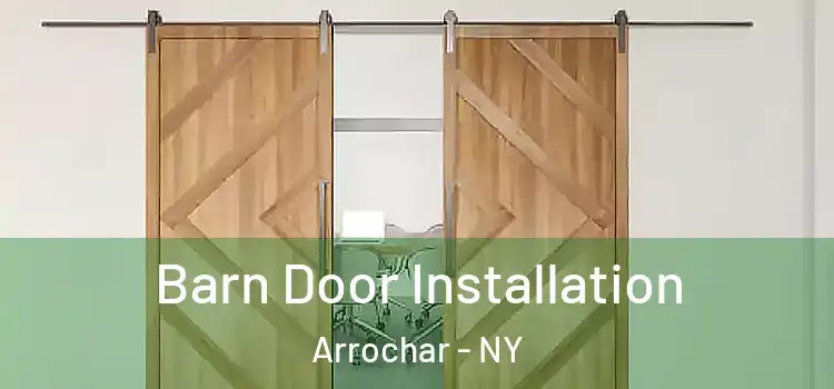  Barn Door Installation Arrochar - NY