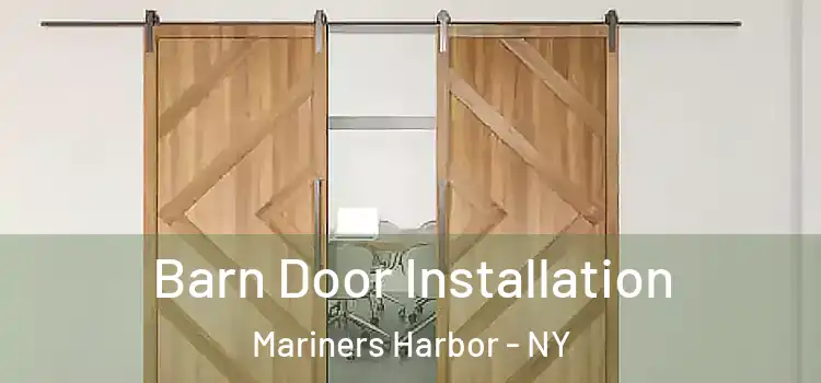  Barn Door Installation Mariners Harbor - NY