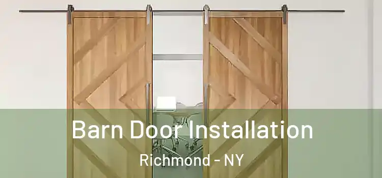  Barn Door Installation Richmond - NY