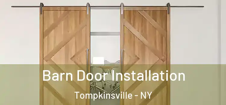  Barn Door Installation Tompkinsville - NY