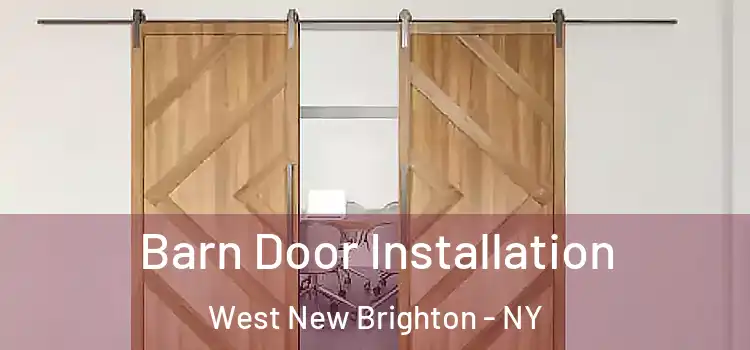  Barn Door Installation West New Brighton - NY