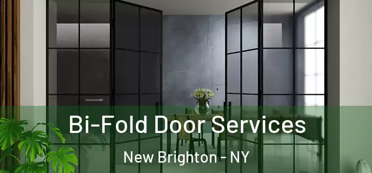  Bi-Fold Door Services New Brighton - NY