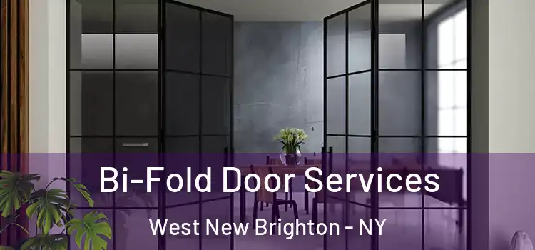 Bi-Fold Door Services West New Brighton - NY