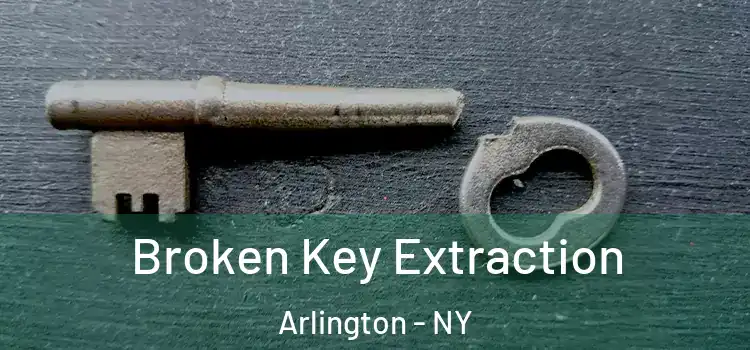  Broken Key Extraction Arlington - NY
