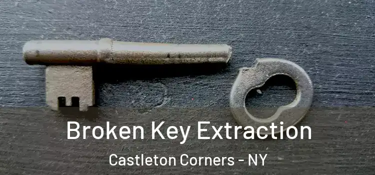  Broken Key Extraction Castleton Corners - NY